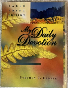 My Daily Devotion By Stephen J. Carter (2002, Paperback, Large Print Edition) - Picture 1 of 6