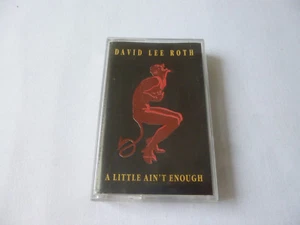 DAVID LEE ROTH ~ A LITTLE AIN'T ENOUGH ~ ORIGINAL 1991 HARD ROCK CASSETTE TAPE - Picture 1 of 6