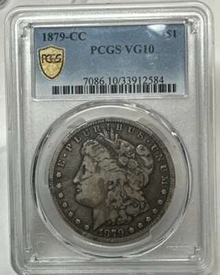 1879 CC Morgan Dollar VG 10 PCGS Silver $1 - Image 1 of 3