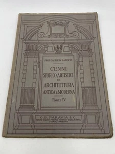 Cenni storico artistici di architettura antica moderna n IV Barucci Paravia 1938 - Picture 1 of 13