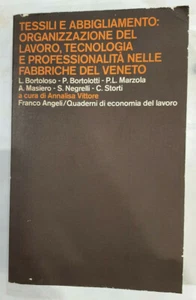 Tessili e abbigliamento: organizzazione del lavoro, tecnologia e professionalità - Picture 1 of 5