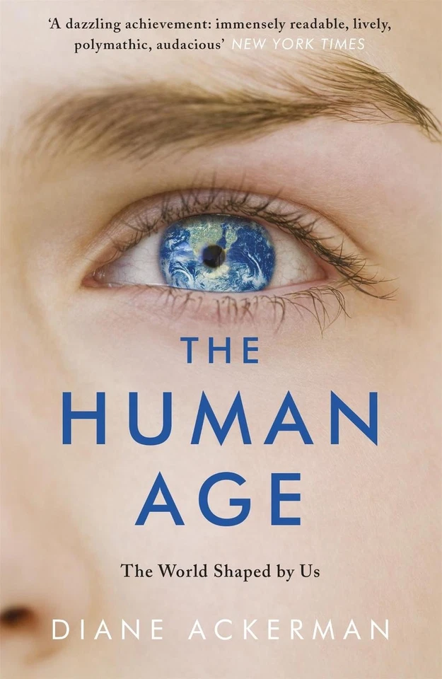 The Human Age: The World Shaped by Us by Diane Ackerman (English) Paperback Book Foto 1 de 1