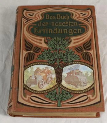 C13/ Das Buch d. Neuesten Erfindungen  - Jean Clairemont - 4. Aufl. um 1900 /334 - Bild 1 von 4