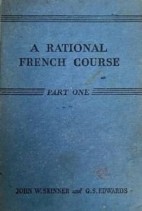A Rational French Course: Part One, Skinner & Edwards 1949 HB Languages FREE PP - Picture 1 of 10