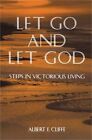Loslassen und Gott lassen: Schritte zum siegreichen Leben (Taschenbuch oder Softback)