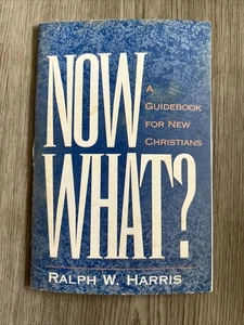 Now What? a Guidebook For New Christians - Ralph Harris - Picture 1 of 3