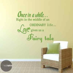 Once In A While Ordinary Life Love Gives Us Fairy Tale Vinyl Wall Decal Sticker - Bild 1 von 3