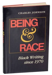 Charles JOHNSON / BEING & RACE BLACK WRITING SINCE 1970 1st Edition 1988 #143803 - Picture 1 of 1