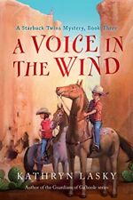 A Voice in the Wind: A Starbuck Twin..., Lasky, Kathryn