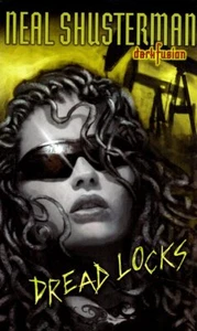 Dread Locks (Dark Fusion #1) by Neal Shusterman / Young Adult Dark Fantasy - Foto 1 di 1