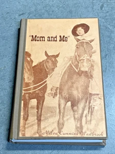 "Mom and Me" Melva Cummins Westbrook 1971 HC 1st ed. *VG* Western Homestead Life - Imagen 1 de 14