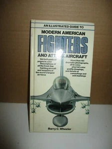 An Illustrated Guide To Modern Fighters And Attack Aircraft by Barry C. Wheeler - Picture 1 of 7