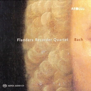 Flanders Recorder Quartet / Bach / SACD / Baroque Music / Aeolus / Germany - Bild 1 von 1