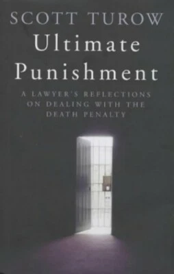 Ultimate Punishment: A Lawyer's Reflections on Deali... by Turow, Scott Hardback - Image 1 of 2