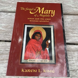 The Gospel of Mary of Magdala: Jesus and the First Woman Apostle - paperback - Picture 1 of 16