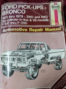 Haynes Automotive Repair Manual 1973 Thru 1979 Ford Pick-ups Bronco F-100 F-350 - Bild 1 von 4