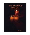 B to B Candle Making, Albert Rayl