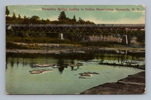 Antigua postal de Nueva York GOWANDA Puente de Versalles Reserva India 1913 - Imagen 1 de 2