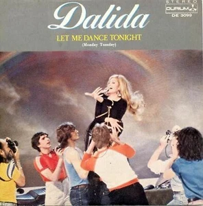 Dalida Let Me Dance Tonight (Monday Tuesday) 7" Durium - DE. 3099 Italy 1979 ... - Picture 1 of 1