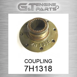 7H-1318 COUPLING fits CATERPILLAR (NEW AFTERMARKET) - Picture 1 of 2