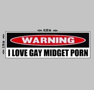 Pegatina de parachoques de vinilo - Advertencia me encanta porno gay enano divertido regalo mordaza... ¿o no? - Imagen 1 de 1