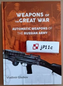 Weapons of the Great War: Automatic Weapons of the Russian Army, HB - Picture 1 of 9