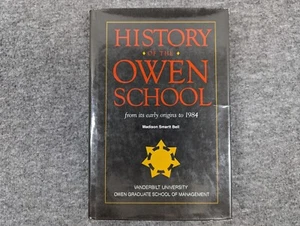 History of the Owen School (1985) Madison Smartt Bell, Vanderbilt University HTF - Picture 1 of 11