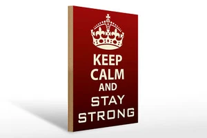 Holzschild Spruch 30x40 cm Keep Calm and stay strong Deko Schild wooden sign - Picture 1 of 5