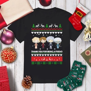 Golden Girls Gracias por ser amiga Navidad Camisa Todas las Tallas B2309 - Imagen 1 de 2