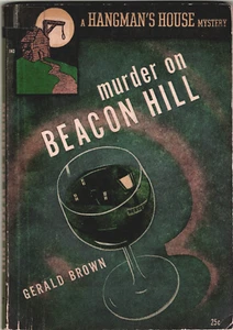 Murder on Beacon Hill, Gerald Brown - Hangman's House 7, ca. 1946 Digest PB - Imagen 1 de 3
