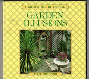 Garden Illusions - Alan Toogood - Ward Lock Limited, Hardcover Book, Dust Jacket - Picture 1 of 1