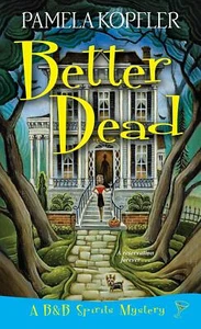 Better Dead Pamela Kopfler Paperback Book - Picture 1 of 1