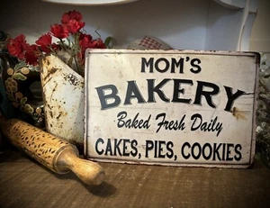 Mom's Bakery Cakes Pies Distressed style Advertising Metal Sign 12X8” Farmhouse - Picture 1 of 22