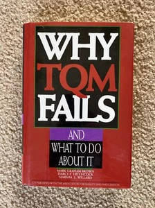 Why TQM Fails and What to Do About It by Darcy E. Hitchcock, Mark G. Brown and M - Imagen 1 de 1