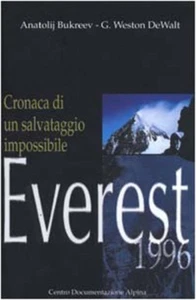 Bukreev,Anatolij. - Everest 1996. Cronaca di un salvataggio impossibile.  - Foto 1 di 1
