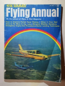 1974 SUMMER FLYING ANNUAL by the Editors of PLANE & PILOT MAGAZINE - Picture 1 of 9
