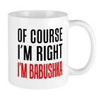 CafePress I'm Right Babushka Drinkware Mugs 11 oz Ceramic Mug (2001354561)