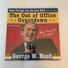 Calendrier de collection 2008 George W. Bush Out of Office. Neuf. Neuf dans son emballage.