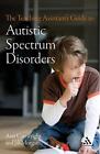The Teaching Assistant's Guide to Autistic Spectrum Disorders by Ann Cartwright 