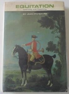 EQUITATION: Learning and Teaching by Jean Froissard (1967 HC, DJ Book) Illustrat - Picture 1 of 9