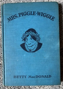 Mrs. Piggle-Wiggle 1947 Betty MacDonald J B Lippincott 2nd Impression HC - Picture 1 of 12