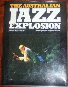Mike Williams; The Australian Jazz Explosion (VG+ HB/DJ) 1980s Australian Jazz - Picture 1 of 12