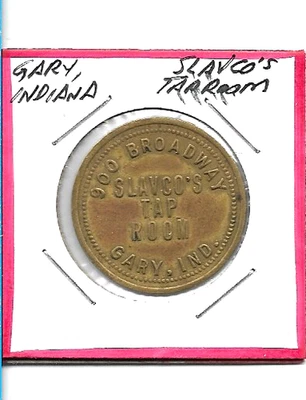 Gary, Indiana Trade Token SLAVCO'S TAP ROOM 25¢ - image 1 of 2