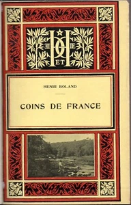COINS DE FRANCE. BRIE. ARDENNES. NORMANDIE. BRETAGNE. ANJOU... HENRI BOLAND. - Picture 1 of 3