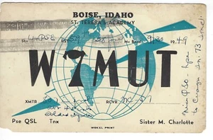 1949 QSL Card; Boise, Idaho; St. Teresa's Academy; W7MUT; Sister M. Charlotte - Picture 1 of 2