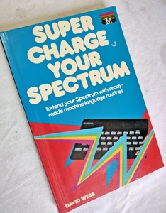 Super Charge your Spectrum, David Webb. 180 pages, machine code routines - Photo 1/2