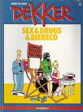 Dekker Nr.6 / 1990 Sex & Drugs & Biereco / Gerrit de Jager & Wim Stevenhagen