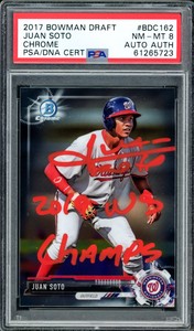 Juan Soto Autographed 2017 Bowman Draft Chrome RC PSA 8 2019 WS Champs PSA/DNA