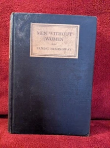 Antique 1944-MEN WITHOUT WOMEN BY ERNEST HEMINGWAY-First Printing 1944 - Picture 1 of 7