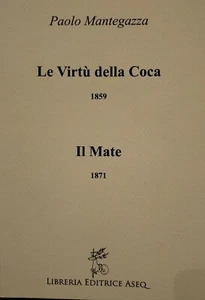 PAolo Mantegazza - Le virtù della Coca - Il mate - Imagen 1 de 1